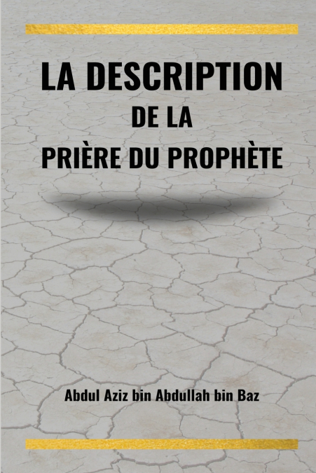 La description de la prière du Prophète