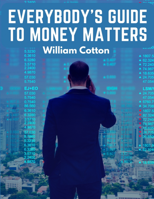 Everybody’s Guide to Money Matters