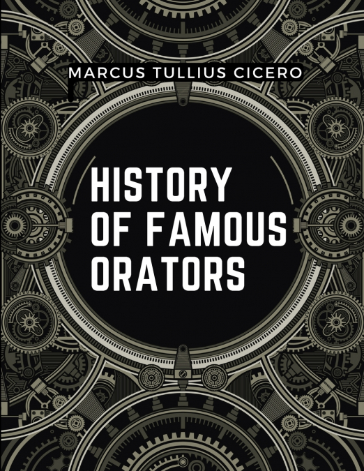 History Of Famous Orators