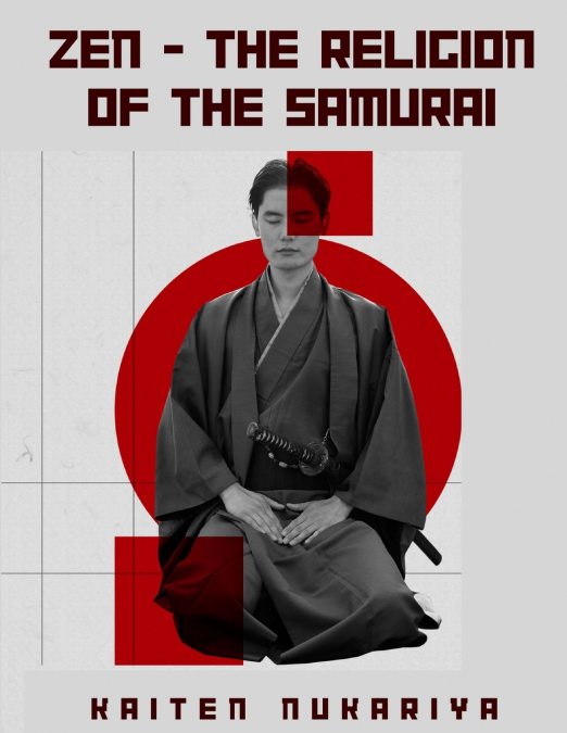 Zen - The Religion of the Samurai