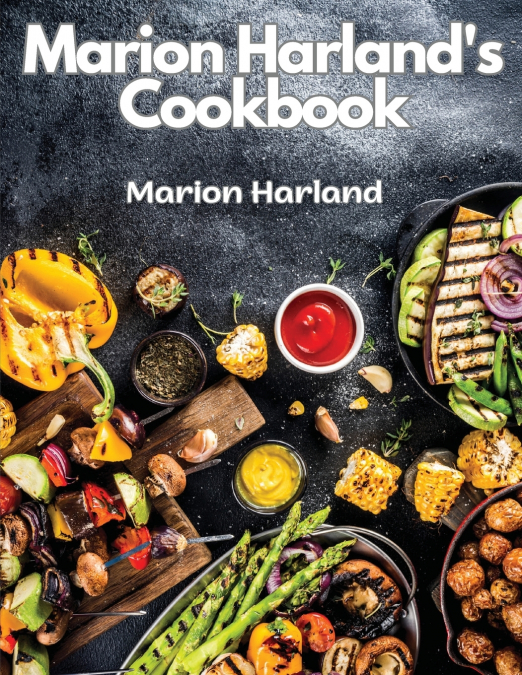 Marion Harland’s Cookbook