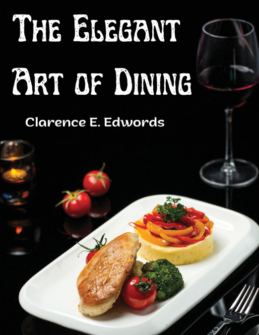 The Elegant Art of Dining