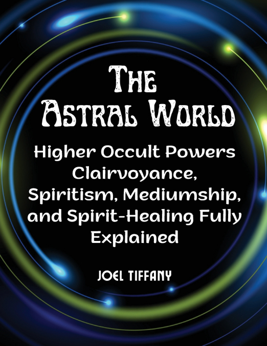 The Astral World