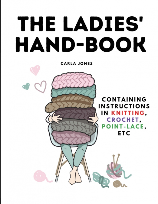 The Ladies’ Hand-Book