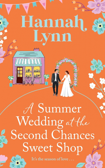 A Summer Wedding at the Second Chances Sweet Shop