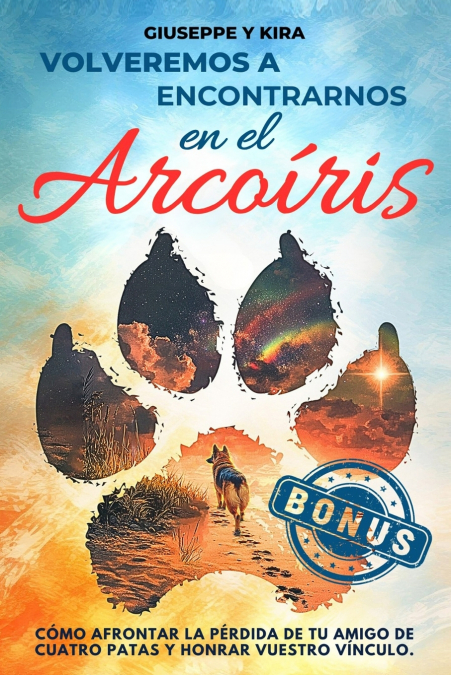Volveremos a encontrarnos  en el arcoíris