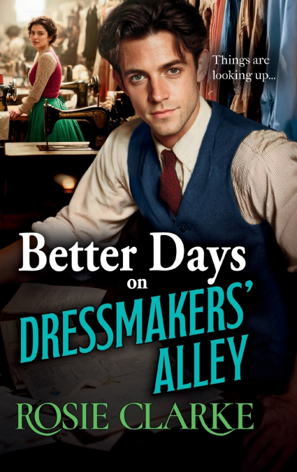 Better Days on Dressmakers’ Alley