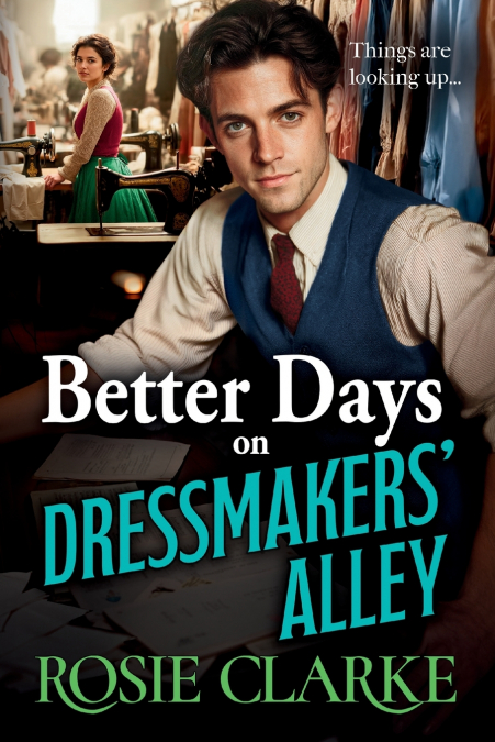 Better Days on Dressmakers’ Alley