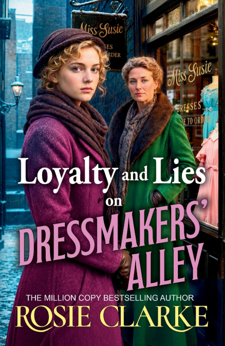 Loyalty and Lies on Dressmakers’ Alley
