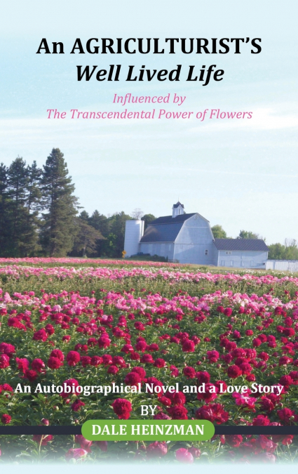 An AGRICULTURIST’S Well Lived Life