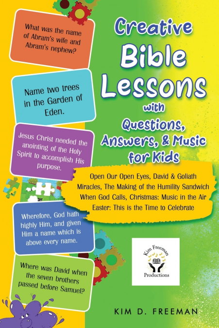 Creative Bible Lessons With Questions, Answers, & Music for Kids