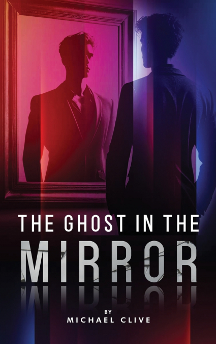 The Ghost in the Mirror