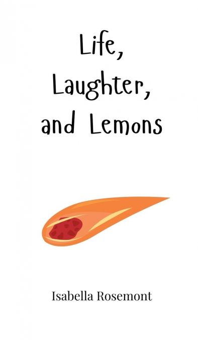 Life, Laughter, and Lemons