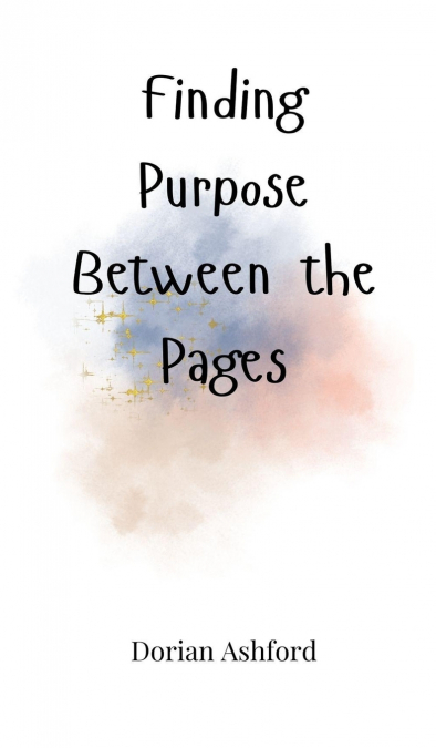 Finding Purpose Between the Pages
