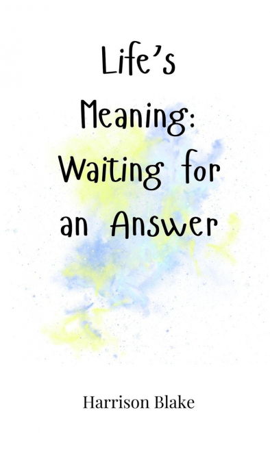 Life’s Meaning