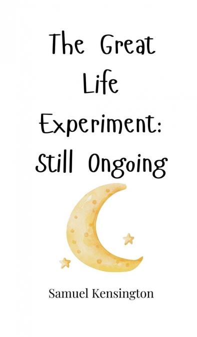 The Great Life Experiment