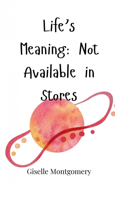 Life’s Meaning