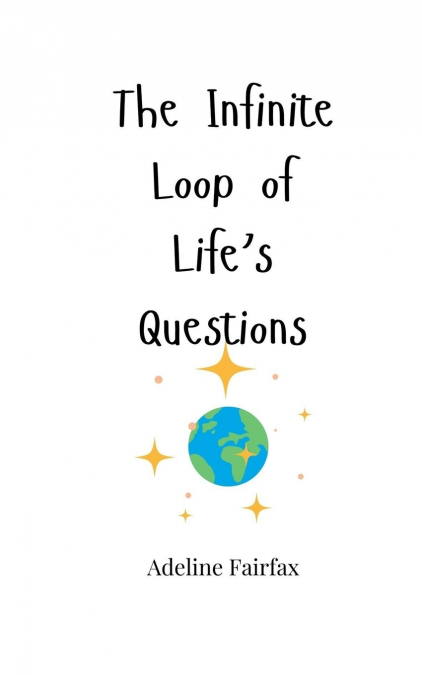 The Infinite Loop of Life’s Questions