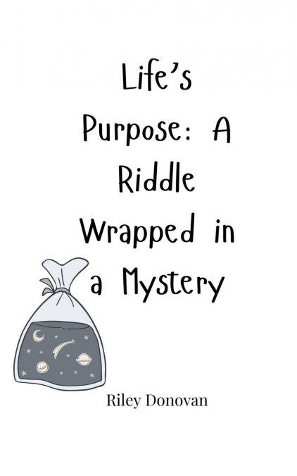 Life’s Purpose