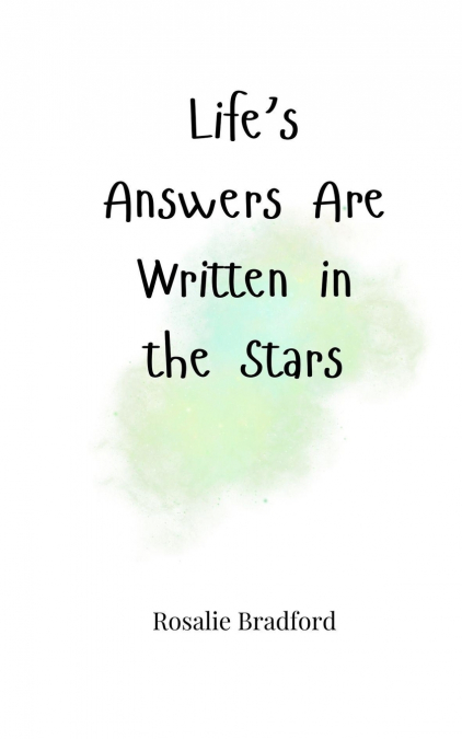 Life’s Answers Are Written in the Stars