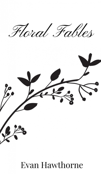 Floral Fables