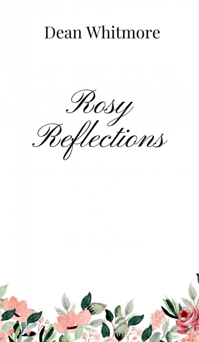 Rosy Reflections