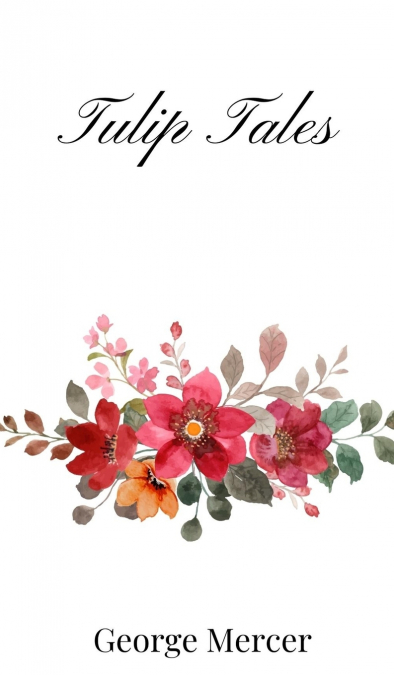 Tulip Tales