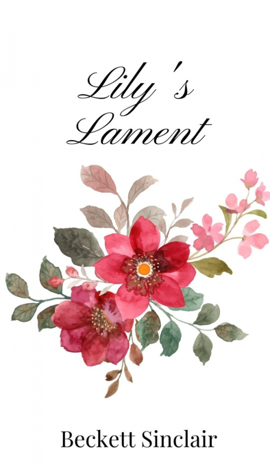Lily’s Lament
