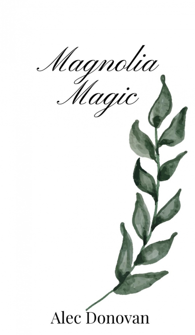 Magnolia Magic