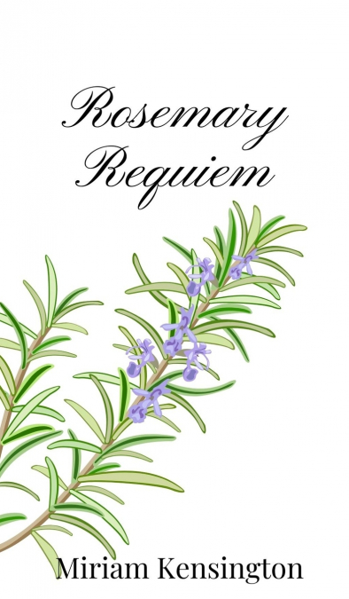 Rosemary Requiem