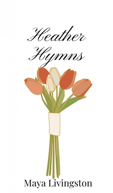 Heather Hymns