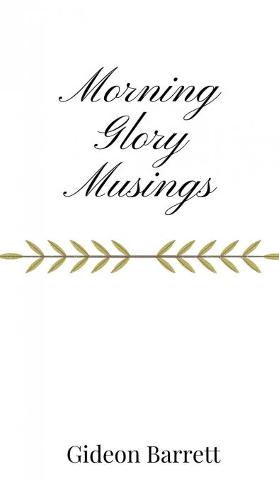 Morning Glory Musings