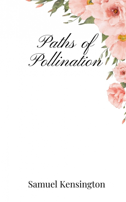 Paths of Pollination