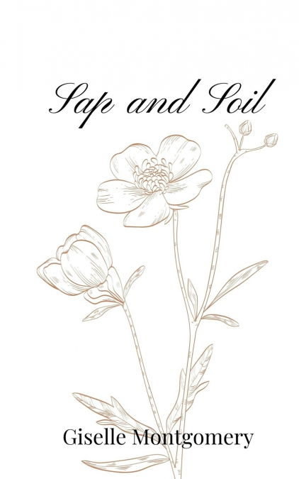 Sap and Soil