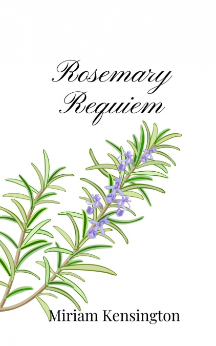 Rosemary Requiem