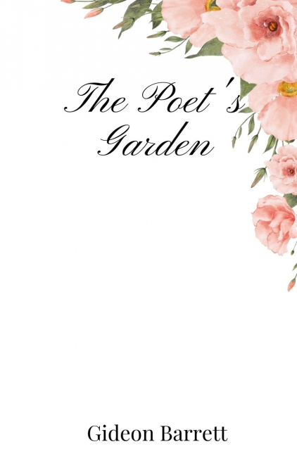 The Poet’s Garden
