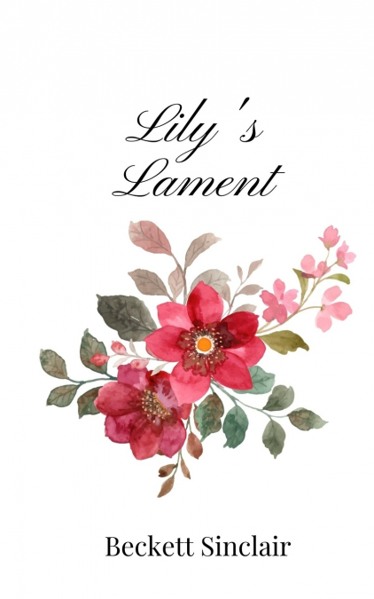 Lily’s Lament