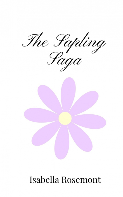 The Sapling Saga