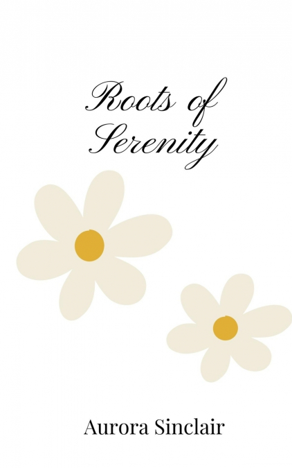 Roots of Serenity