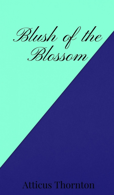 Blush of the Blossom
