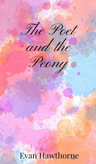 The Poet and the Peony