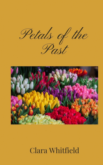 Petals of the Past