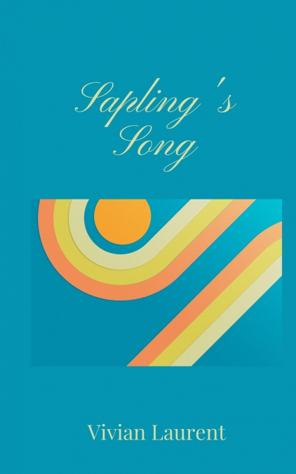 Sapling’s Song
