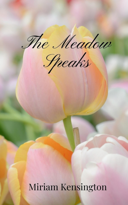 The Meadow Speaks