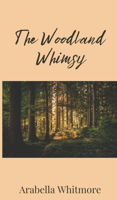 The Woodland Whimsy