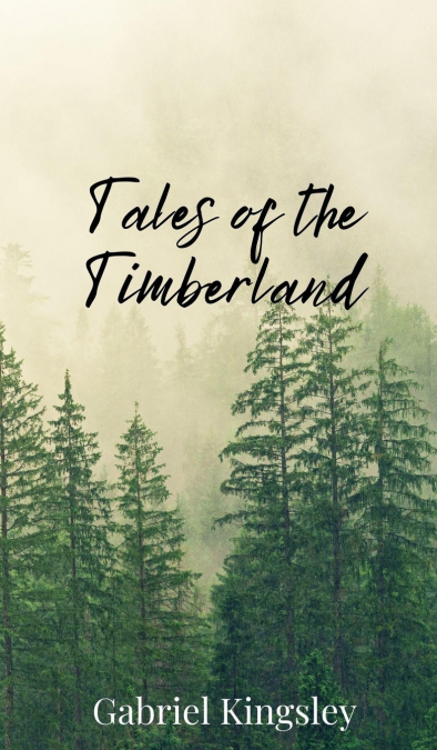 Tales of the Timberland