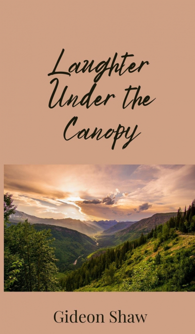 Laughter Under the Canopy
