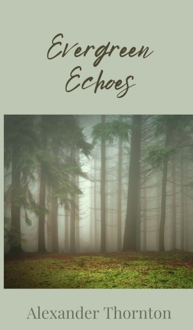 Evergreen Echoes