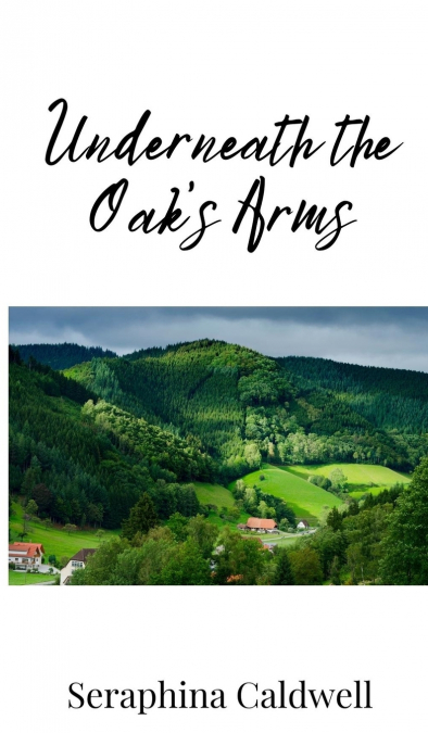 Underneath the Oak’s Arms