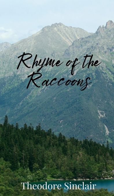 Rhyme of the Raccoons